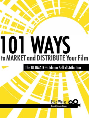 cover image of 101 Ways to Market and Distribute Your Film